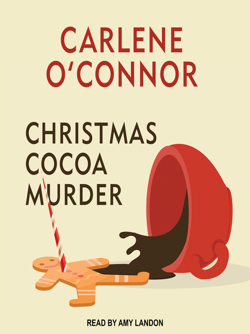 Title details for Christmas Cocoa Murder by Carlene O'Connor - Wait list